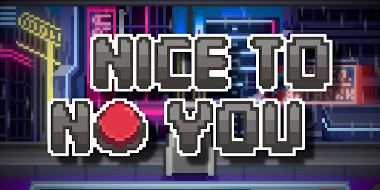 Nice to NO you